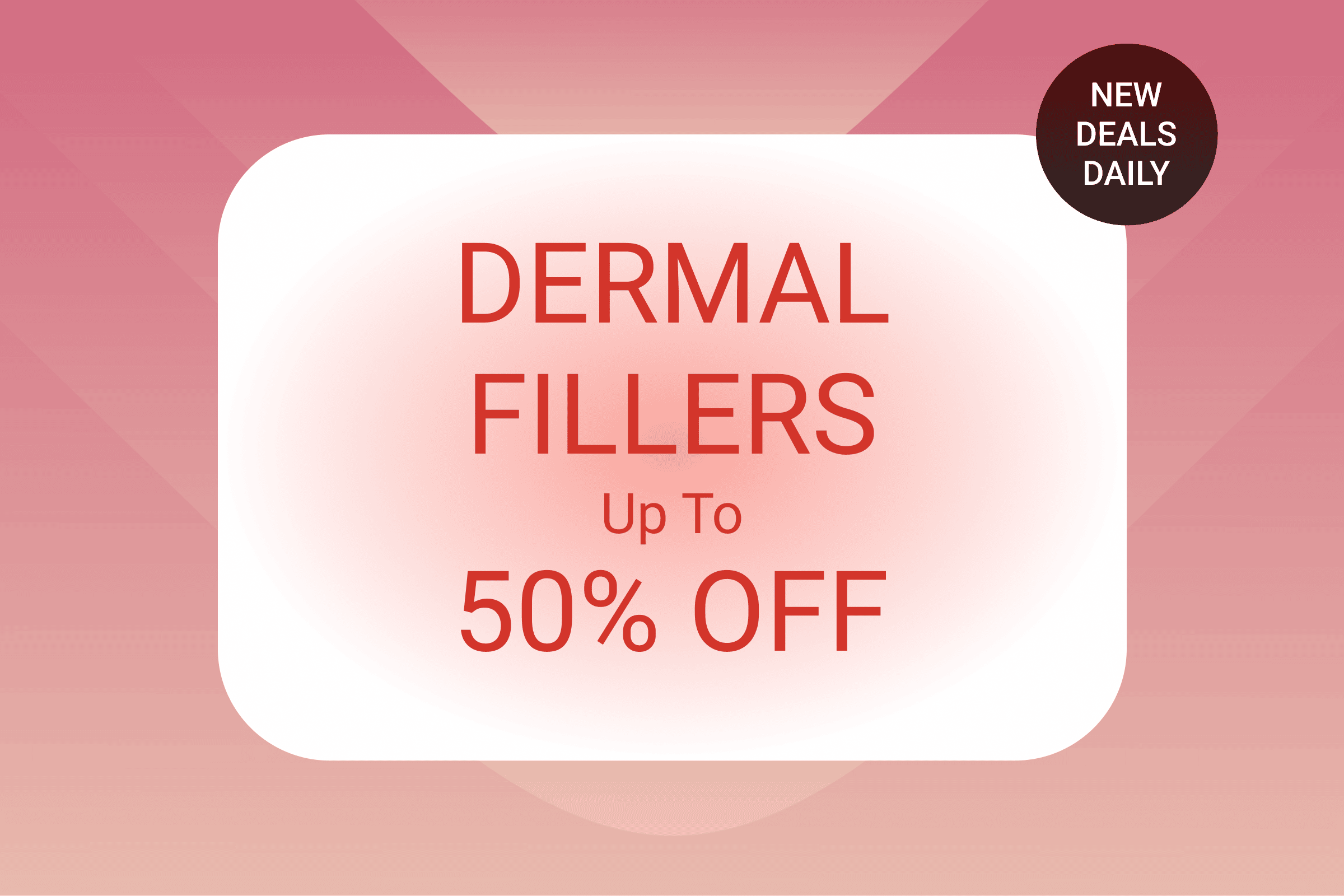 Dermal Fillers